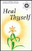 Heal Thyself - HC